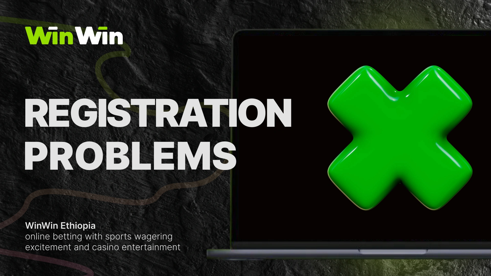 Winwin Ethiopia, a sports betting platform for football, basketball, tennis, and cricket, offers general information about common registration difficulties.